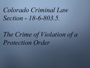 § 18-6-803.5. Crime of violation of a protection order 